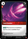 OGN 024/298 - Void Seeker