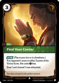 OGN 047/298 - Find Your Center