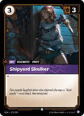 OGN 175/298 - Shipyard Skulker