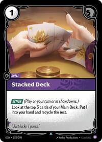 OGN 183/298 - Stacked Deck