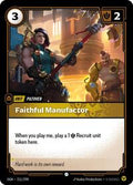 OGN 211/298 - Faithful Manufactor