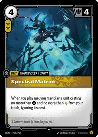 OGN 226/298 - Spectral Matron