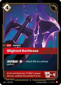 UNL 019/219 - Blighted Battleaxe
