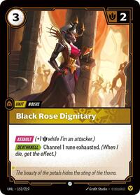 UNL 152/219 - Black Rose Dignitary