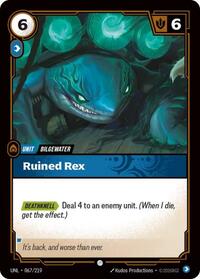 UNL 067/219 - Ruined Rex