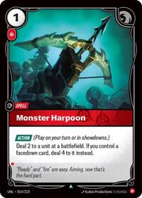 UNL 014/219 - Monster Harpoon