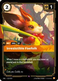 UNL 112/219 - Irresistible Faefolk
